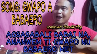 GWAPO A BABAERO-ilocano parody song