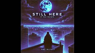 RGC Waveyz - Still Here (official audio)