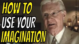 BOB PROCTOR - HOW TO USE YOUR IMAGINATION