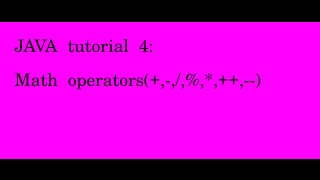 JAVA tutorial 4 Math operators