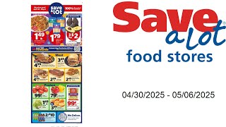 Save a Lot Weekly Ad - 04/30/2025 - 05/06/2025