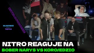 NITRO REAGUJE NA BOBER/NARYS VS KORO/EDZIO BITWA O POŁUDNIE