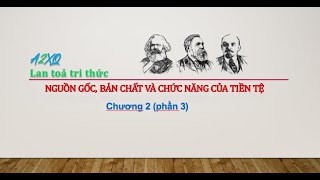 Nguồn gốc, bản chất và chức năng của tiền tệ