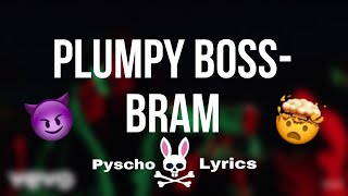 Plumpy Boss- BRAM ( Lyric Short )