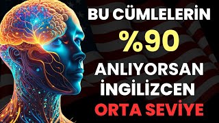 Videonun %90'ını anlıyorsanız İNGİLİZCE'niz ORTA SEVİYEDİR!