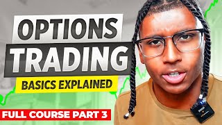 Options Trading Basics You NEED to Know as a Beginner (FULL COURSE Part 3)