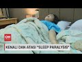 Kenali Dan Atasi 'Sleep Paralysis'