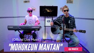 MOHOKEUN MANTAN WAGISTA Live Music Lagu Sunda Terbaru