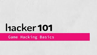 Hacker101 - Game Hacking Basics