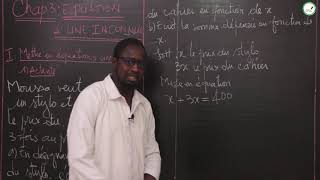 Cours - Quatrième - Mathématiques : Equation à une Inconnue / M. Ndour
