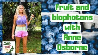 Fruit and Biophotons - Anne Osborne