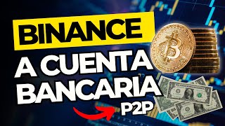 Como RETIRAR de BINANCE a Cuenta Bancaria P2P 2024| 🪙Vender Criptomonedas USDT BTC Tutorial