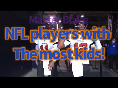 Which NFL player has the most kids?