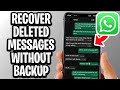 How To Recover Deleted WhatsApp Messages Without Backup (2026) - Full Guide