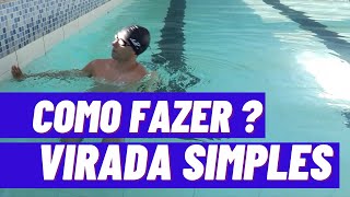 NADO LIVRE: COMO FAZER A VIRADA SIMPLES DO NADO CRAWL?