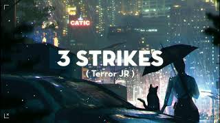 3 Strikes - Terror Jr | 00:10 | Tik Tok | Nhạc Nền Hot Trend TikTok Trung - 抖音 DouYin