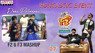 F2 & F3 Mashup Dance Performance At F3 FUNtastic Event Live | Venkatesh, Varun Tej | Anil Ravipudi