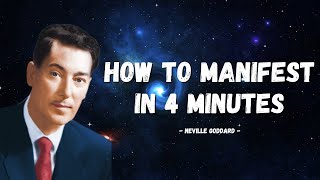 Neville Goddard How To Manifest Anything In 4 Minutes (The Best Method)