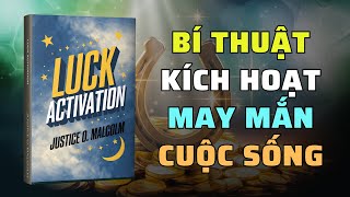 Kích Hoạt May Mắn: 5 Bí Quyết Thay Đổi Vận Mệnh | Nghe Sách Nói | Tóm Tắt Sách