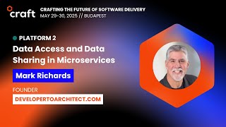 Data Access and Data Sharing in Microservices - Mark Richards | Craft 2025