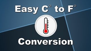 Easy Celsius to Fahrenheit Conversation - No Calculator Required