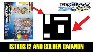 ISTROS I2 AND GOLDEN GAIANON! FREE BEYBLADE BURST QR CODE BEYBLADE BURST EVOLUTION APP