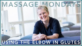 Massage Mondays - Using the Elbow in Glutes - Sports Massage Therapy