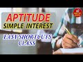 Aptitude : Simple Interest | SSC Aptitude Class | Aptitude Simple interest (SI) Shortcuts and Tricks