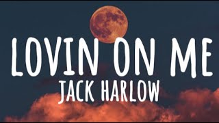 Jack Harlow - Lovin On Me - (Clean - Lyrics)