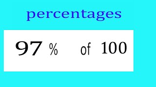 Percentages     97      Percentage(%)    of    100