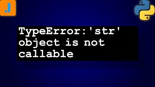 TypeError 'str' object is not callable