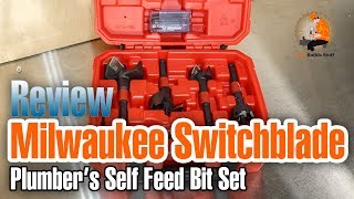 Milwaukee Switchblade Self Feed Bit Set Review