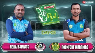 NELLAI SAMRATS vs ROCKFORT WARRIORS TRICHY || POTHYS TROPHY 2025 ||  #SALEM#tilive