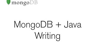 MongoDB + Java - Writing