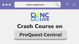 Crash Course On ProQuest Central