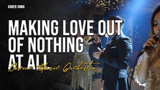 #weddingsong Making Love Out Of Nothing At All Cover by Divine Music Orchestra