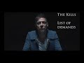 The Kills - List of Demands (Lyrics)