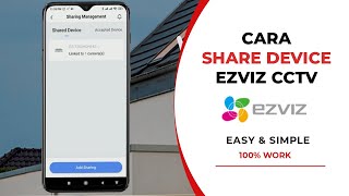 Cara Share CCTV Ezviz | Cara Berbagi CCTV Ezviz