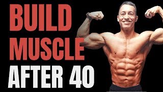 3 Male Over 40 Muscle Building Secrets (Do THIS Today!)