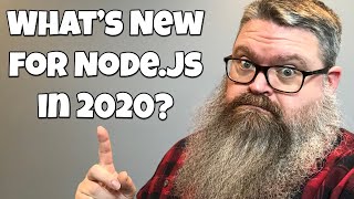 What's New for Node.js in 2020