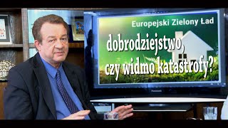 Zrozumieć rynek odc. 91 - Zielony Ład - dobrodziejstwo, czy widmo katastrofy?