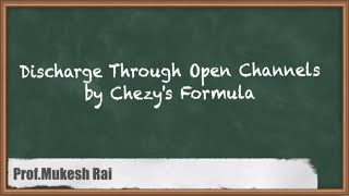 Discharge Through Open Channels by Chezy's Formula - Channel Hydraulics - GATE Hydraulics