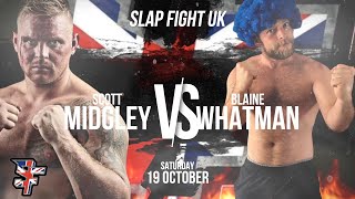 EXTENDED VERSION: Blaine Whatman vs Scott Midgley | FULL FIGHT | SlapFIGHT UK 4 #britslap