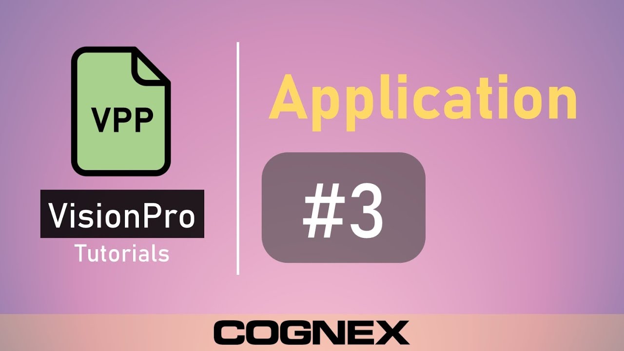 App 3 Load Program Cognex Visionpro Tutorial Youtube
