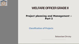 Welfare Officer Grade II   Projects and planning   Part 3