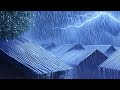 🔴 Relaxing Rain Sounds on Tin Roof for Deep Sleep, Rain Sounds for Sleeping, Heavy Rain and Thunder