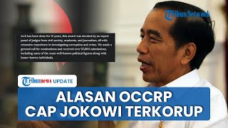 Terkuak! Alasan OCCRP Masukkan Jokowi Daftar Tokoh Terkorup, Akui Tak Ada Bukti \u0026 Cuma Laporan Email