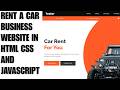 How to Create a Rent a Care business Website in HTML CSS and Javascript | Source code