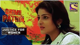 Crime Patrol Satark | A Costly Affair | Justice For Women | Full Episode