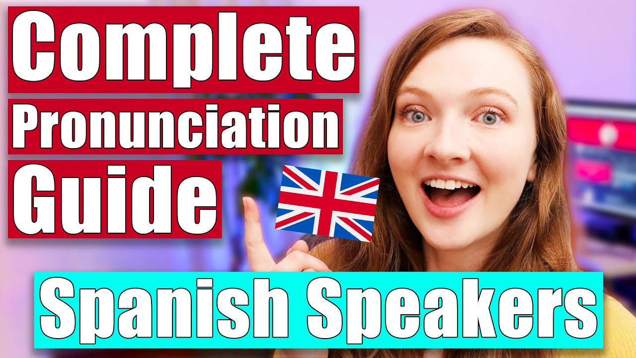 English Pronunciation Problems And Mistakes Spanish Speakers Make - YouTube